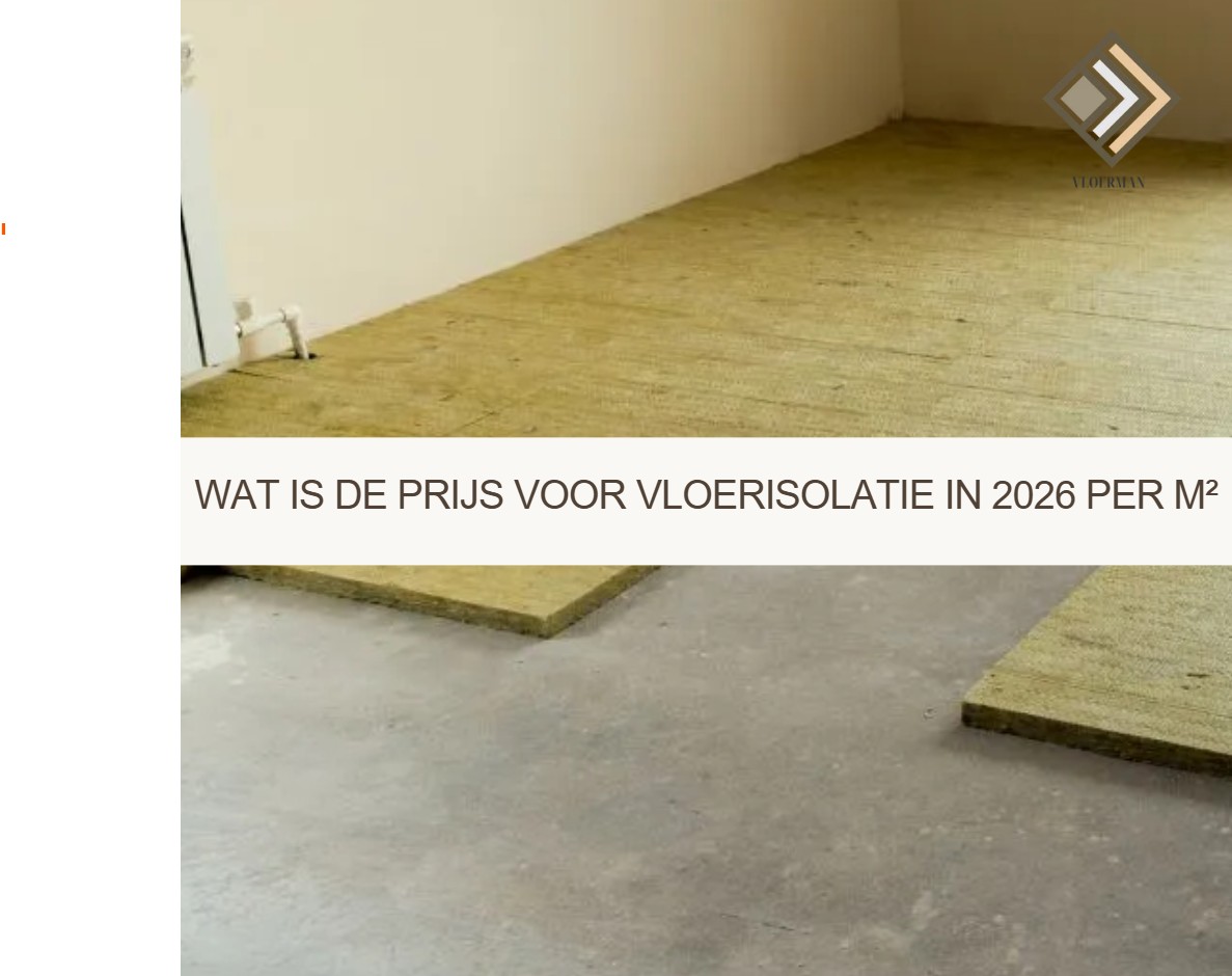 Wat is de prijs voor vloerisolatie in 2026 per m²
