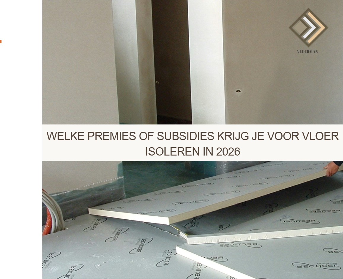 Welke premies of subsidies krijg je voor vloer isoleren in 2026